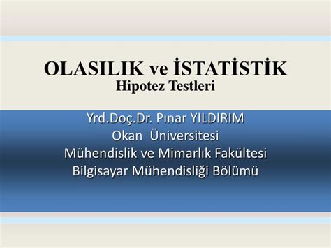 Bilgi Üzerine: Hipotez ve Istatistik Perspektifi