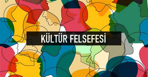 Genel Kültür Üzerine: Toplum ve Felsefe Perspektifi